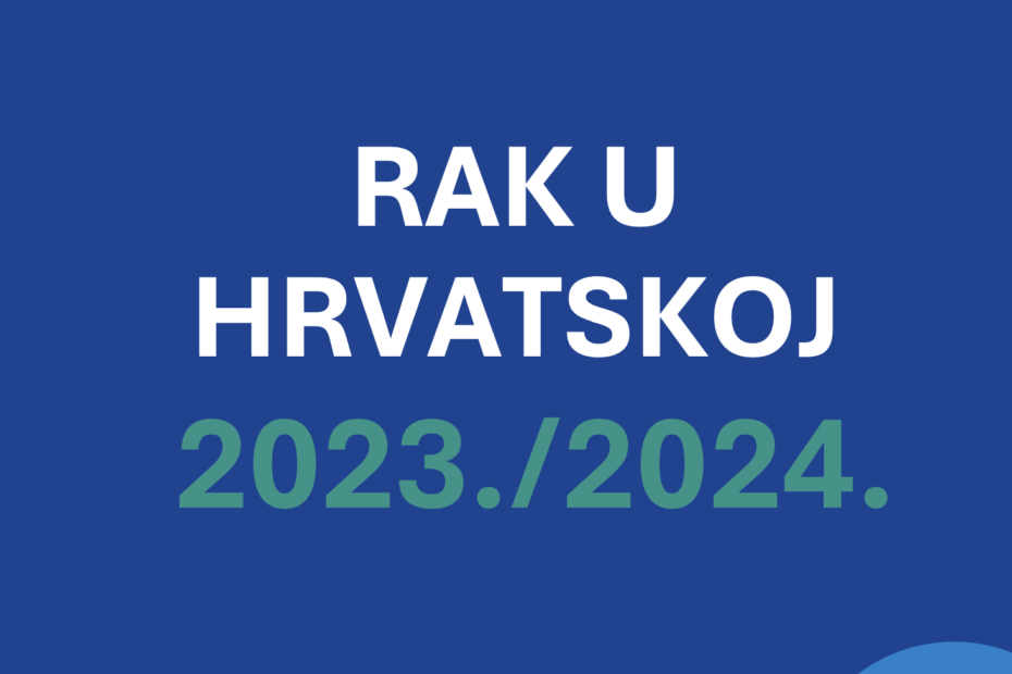 Objavljen je novi bilten ‘Rak u Hrvatskoj 2023./2024.’