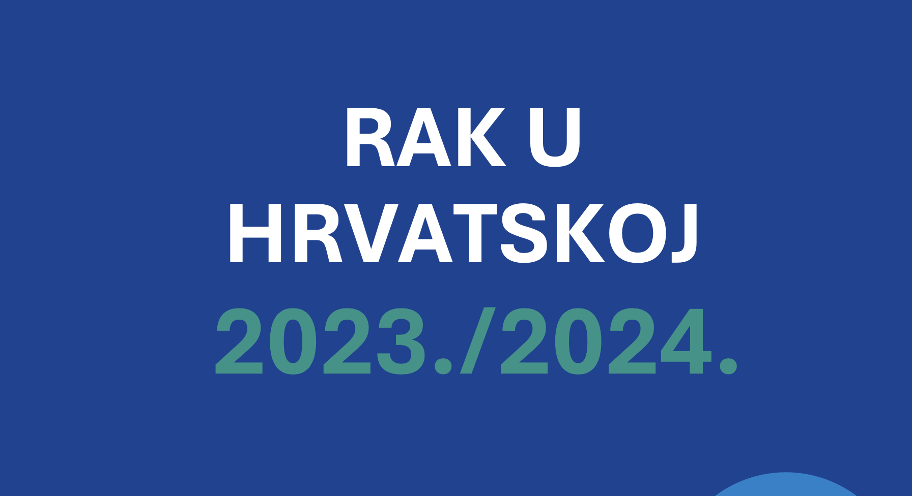 Objavljen je novi bilten ‘Rak u Hrvatskoj 2023./2024.’